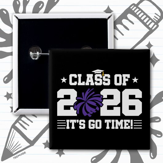 Class of 2026 Purple Cheer Graduation It’s Go Time Button
