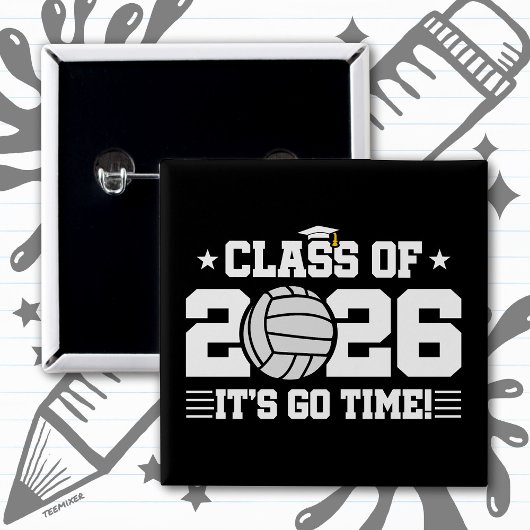 Class of 2026 Volleyball Graduation It’s Go Time Button