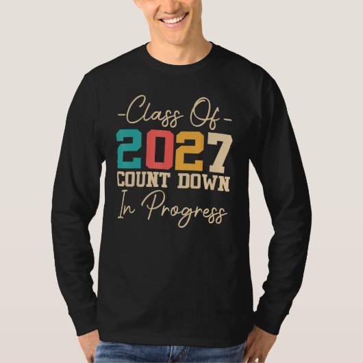 Class Of 2027 Count Down In Progress 2027 Graduati T-Shirt (Vorderseite)