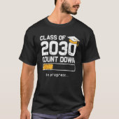 Class Of 2030 Count Down Graduating Fun First Day  T-Shirt (Vorderseite)