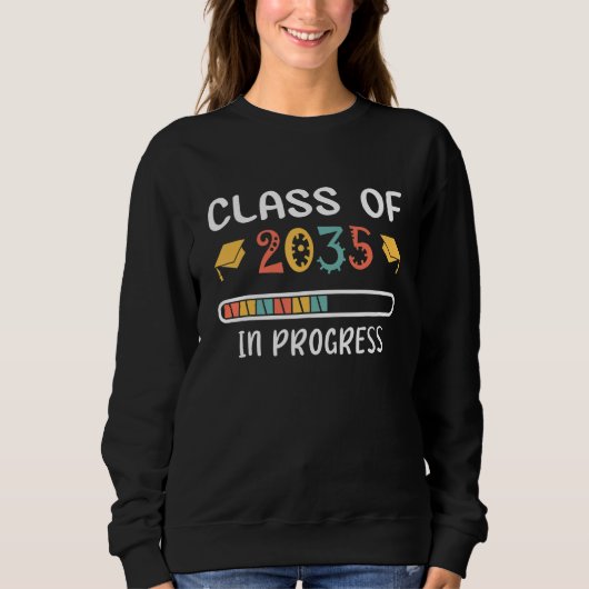 Class of 2035 Grow With Me Graduation in progress Sweatshirt (Vorderseite)
