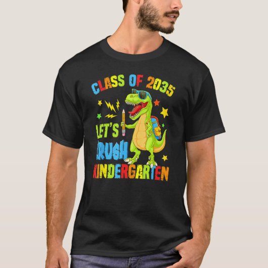 Class Of 2035 Let s Crush Kindergarten Back To Sch T-Shirt (Vorderseite)