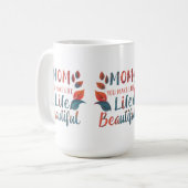 Classic 15 oz Tasse - "Mama, Sie machen das Leben (Vorderseite Links)