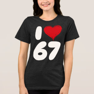 Classic 67 Meme - I Liebe SIX Sieben Tri-Blend Shirt
