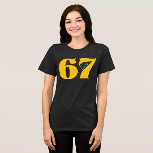 Classic 67 Meme - I Liebe SIX Sieben Tri-Blend Shirt (Vorderseite voll)