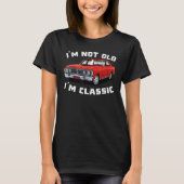 Classic Car Cool Graphic I'm Not Old I'm Classic T-Shirt (Vorderseite)