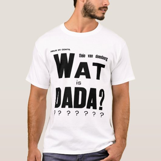 CLASSIC DADA ART AVANT GARDE DESIGN T-Shirt (Vorderseite)