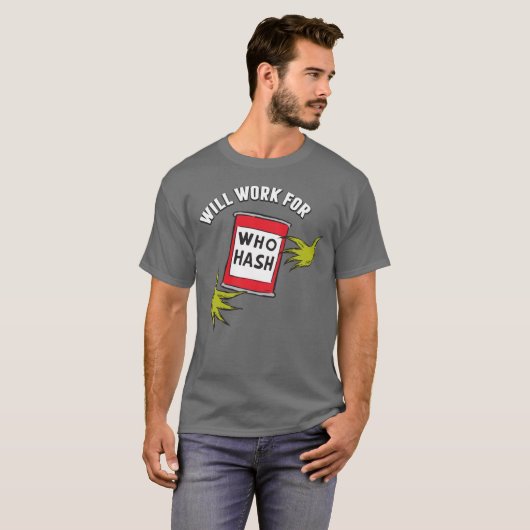 Classic Grinch | Wird funktionieren für wen Hash-Z T-Shirt (Vorne ganz)