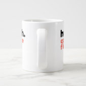 Classic Mug - Hush. Coffee First. Jumbo-Tasse (Rückseite)
