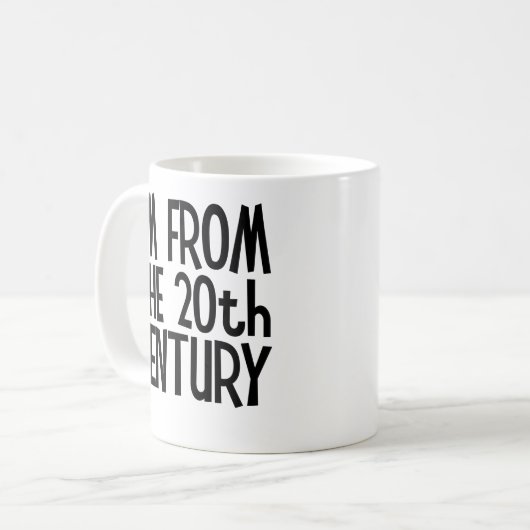 Classic Mug - I'm From The 20th Century Kaffeetasse (Vorderseite Links)