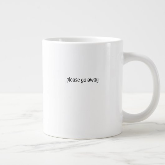 Classic Mug - Please Go Away. Jumbo-Tasse (Rechts)