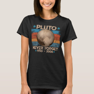 Classic Vergessen Sie nie Pluto Funny Retro Astron T-Shirt