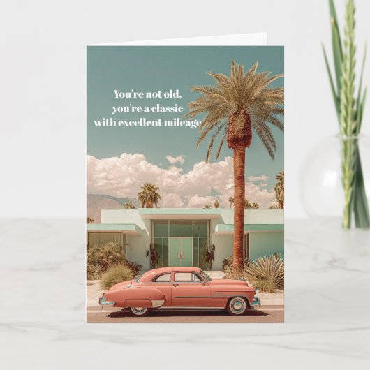 Classic with Excellent Mileage Funny Birthday Card Karte (Vorderseite)