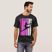 Classical Dance Pink Team Fan Believe Motivational T-Shirt (Vorne ganz)