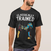 Classically Trained Retro Video and Computer Gamin T-Shirt (Vorderseite)