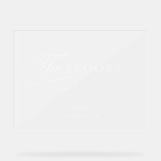 Classy Calligraphic Translucent Wedding Acrylschild (Vorderseite)