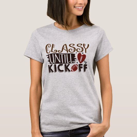 Classy Chick bis Kickoff T-Shirt (Vorderseite)
