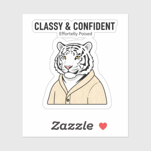 Classy Confident Tiger Sticker – Chill Animal  (Blatt)