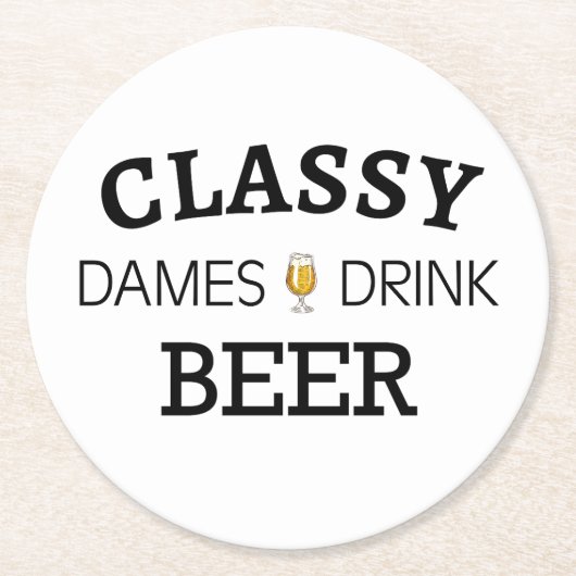 Classy Dames Drink Beer Runder Pappuntersetzer (Vorderseite)
