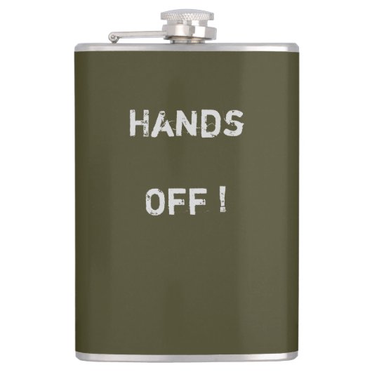 Classy Khaki Flask "Hands Off" Text> Hip Flask Flachmann (Vorderseite)