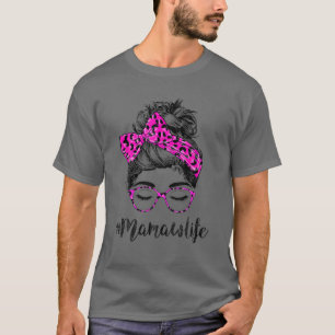 Classy Mamaw Life Messy Bun Pink Leopard Print Mot T-Shirt