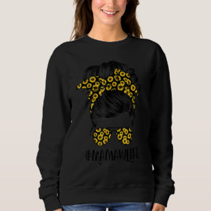 Classy Mamaw Life Messy Hair Bun Sonnenblume Mutte Sweatshirt