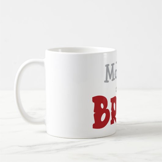 Classy Mother of Bride Kaffeetasse (Links)