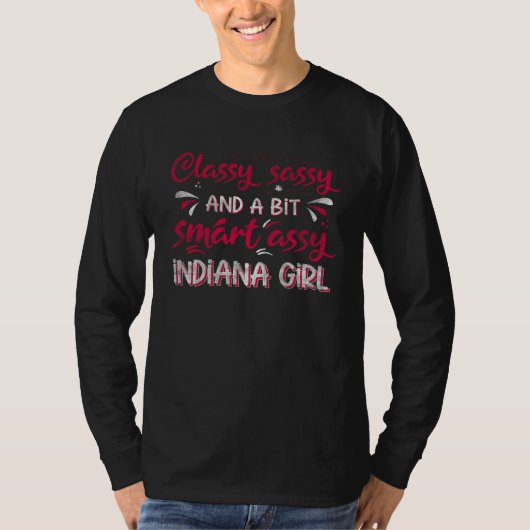 Classy Sassi And A Bit Smart Assi Indiana Girl T-Shirt (Vorderseite)