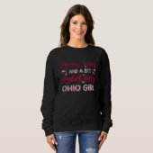 Classy Sassi And A Bit Smart Assi Ohio Girl Sweatshirt (Vorne ganz)
