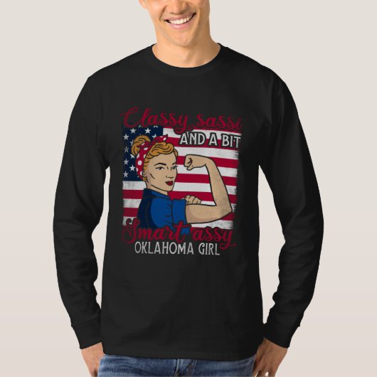 Classy Sassi And A Bit Smart Assi Oklahoma Girl T-Shirt (Vorderseite)