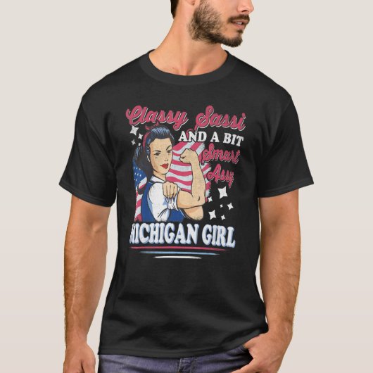 Classy Sassi und ein bisschen Smart Assi Michigan T-Shirt (Vorderseite)