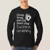 Classy Sassy And A Bit Smart Assy Euchre Granny Gr T-Shirt (Vorderseite)