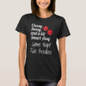 Classy Sassy And A Bit Smart Assy Game Night Rule  T-Shirt (Vorderseite)