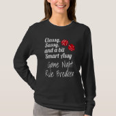 Classy Sassy And A Bit Smart Assy Game Night Rule T-Shirt (Vorderseite)