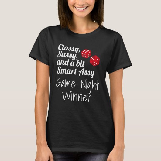 Classy Sassy And A Bit Smart Assy Game Night Winne T-Shirt (Vorderseite)
