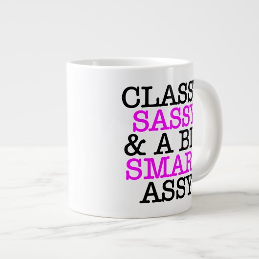 Classy Sassy and A Bit Smart Assy Jumbo Mug Jumbo-Tasse (Vorderseite Rechts)