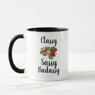 Classy Sassy Badassy Funny Tasse
