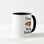 Classy Sassy Badassy Funny Tasse (VorderseiteRechts)