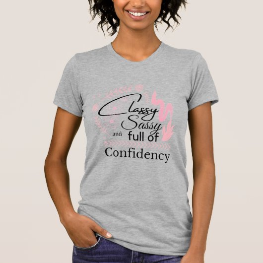 Classy Sassy Confidence Short Sleeve Women's T-Shirt (Vorderseite)