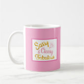 Classy Sassy Fabulous Kaffeetasse (Links)