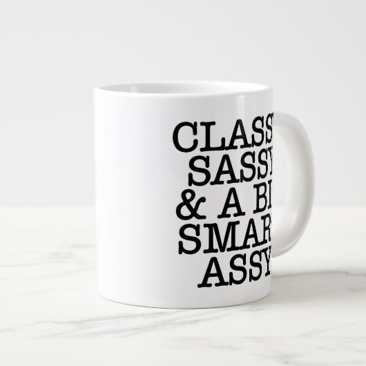 Classy Sassy Funny Quotes Mug Jumbo-Tasse (Vorderseite Rechts)