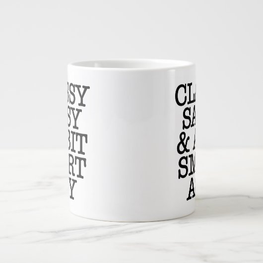 Classy Sassy Funny Quotes Mug Jumbo-Tasse (Vorderseite)