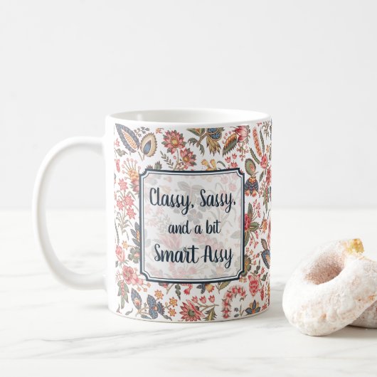 Classy Sassy Smart Assy Funny Joke Girly Spaß Kaffeetasse (Mit Donut)