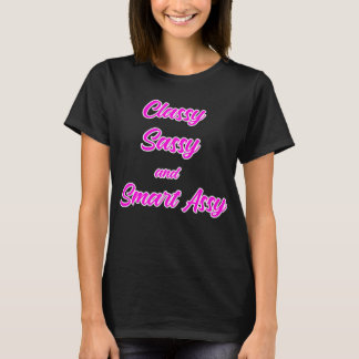 Classy Sassy Smart-Assy Women's T-Shirt