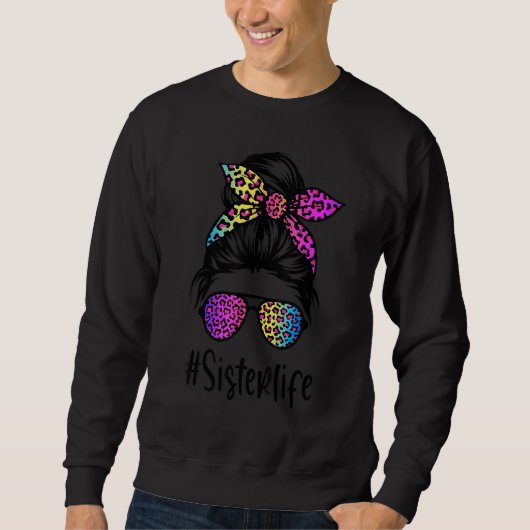 Classy Sister life Messy Bun Rainbow Leopard Mothe Sweatshirt (Vorderseite)