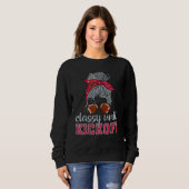 Classy Until Kickoff American Football Girl Game D Sweatshirt (Vorne ganz)