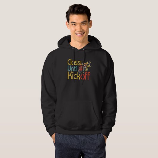 Classy Until Kickoff Game Day American Football Mo Hoodie (Vorne ganz)