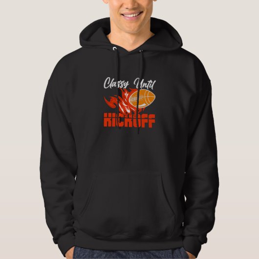 Classy Until Kickoff Quarterback American Football Hoodie (Vorderseite)