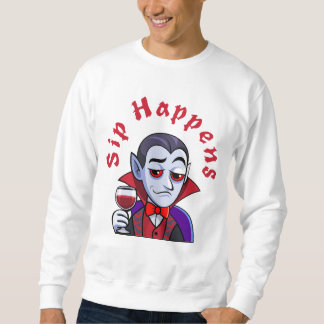 Classy Vampire - Sip Happens Sweatshirt