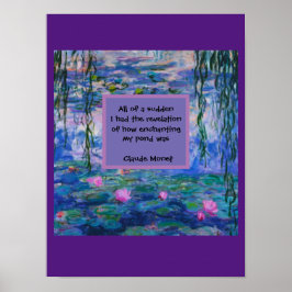 Claude Monet Water Lily Zitat Poster